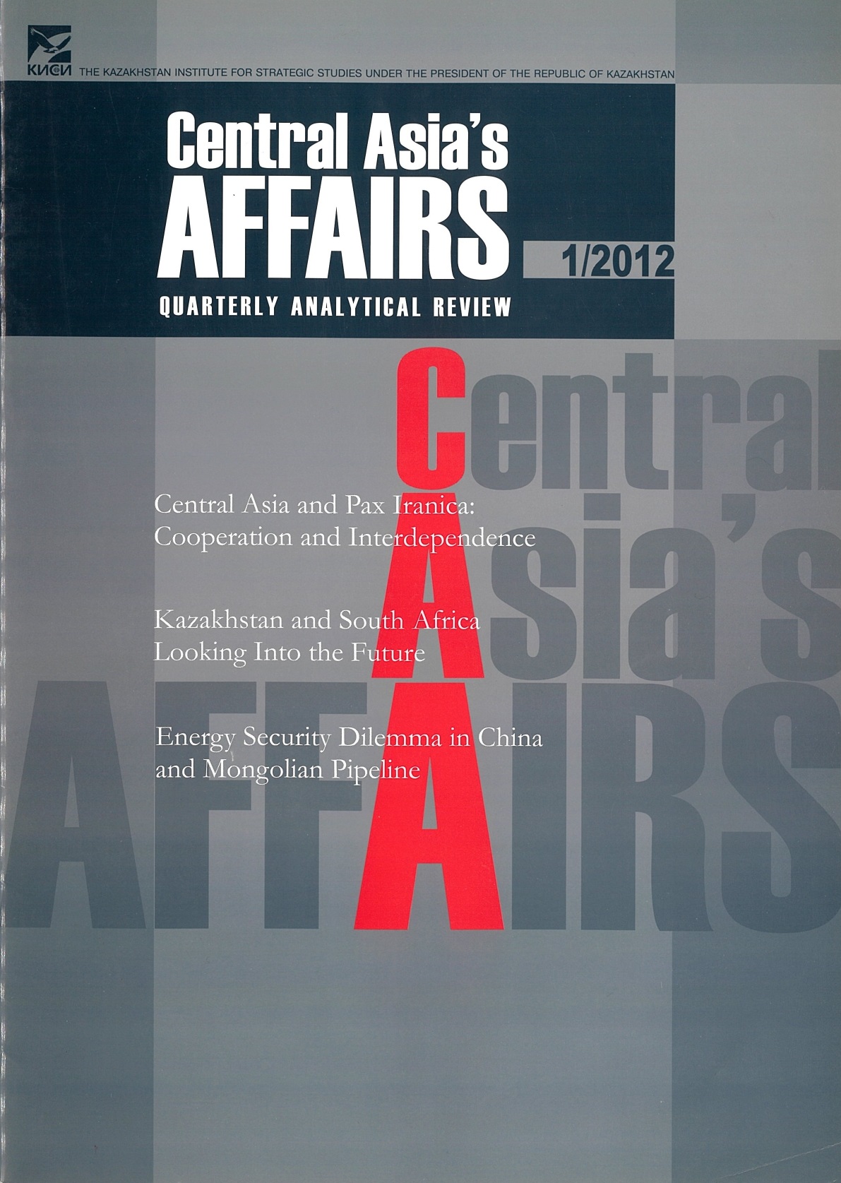 					View Vol. 46 No. 1 (2012): Central Asia's Affairs
				