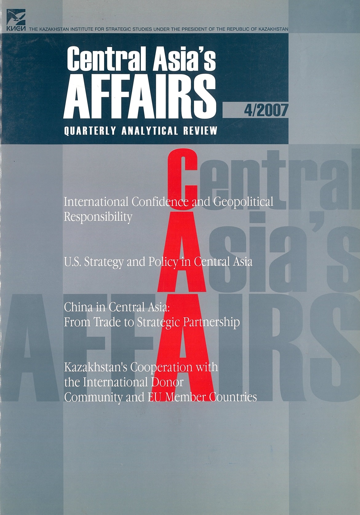					View Vol. 20 No. 4 (2007): Central Asia's Affairs
				