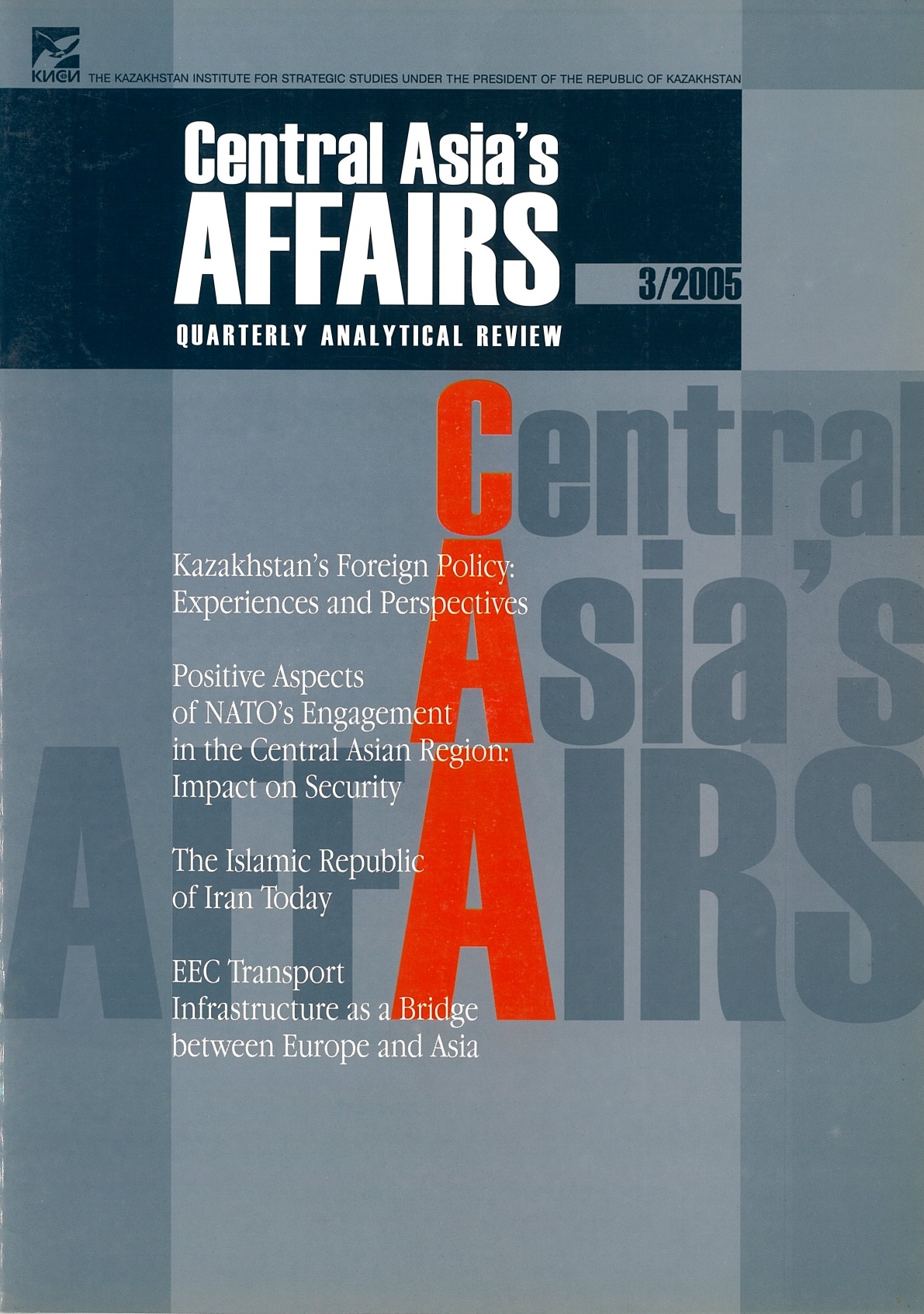 					View Vol. 11 No. 3 (2005): Central Asia's Affairs
				