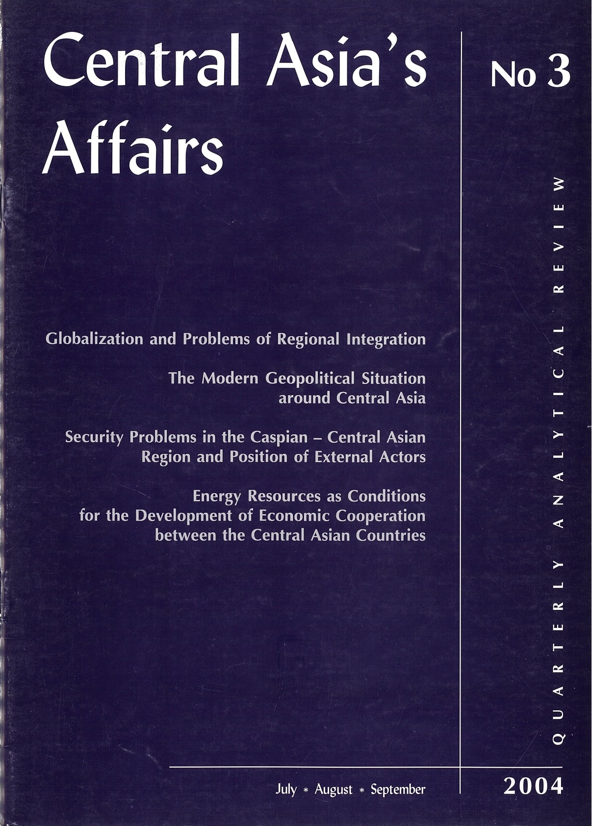 					View Vol. 7 No. 3 (2004): Central Asia's Affairs
				