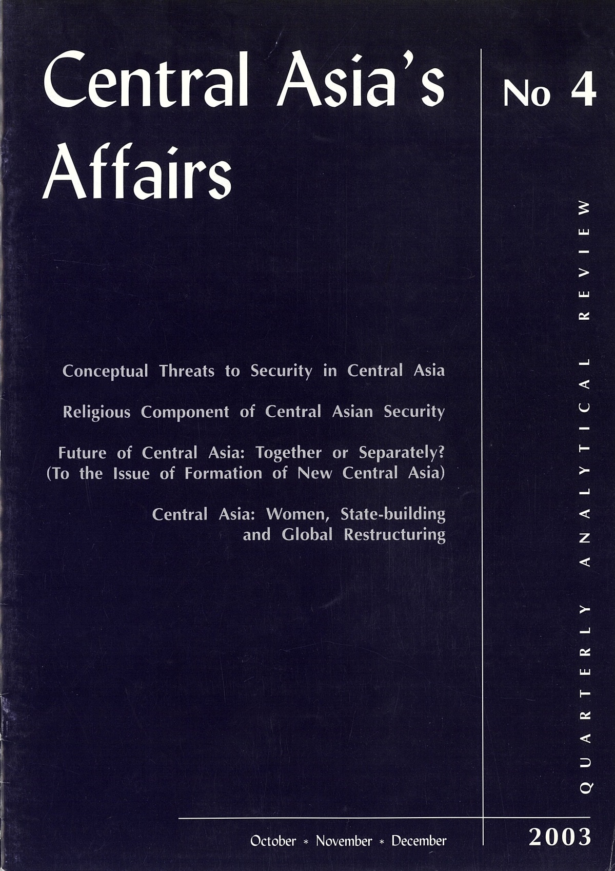 					View Vol. 4 No. 4 (2003): Central Asia's Affairs
				