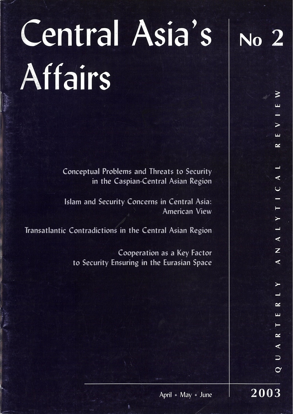 					View Vol. 2 No. 2 (2003): Central Asia's Affairs
				
