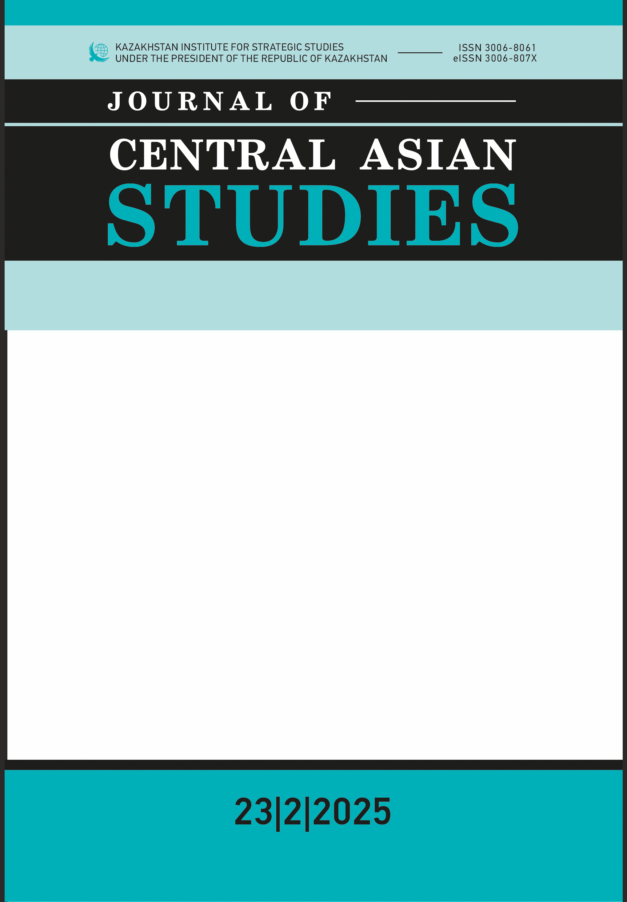 					View Vol. 23 No. 2 (2025): Journal of Central Asian Studies
				