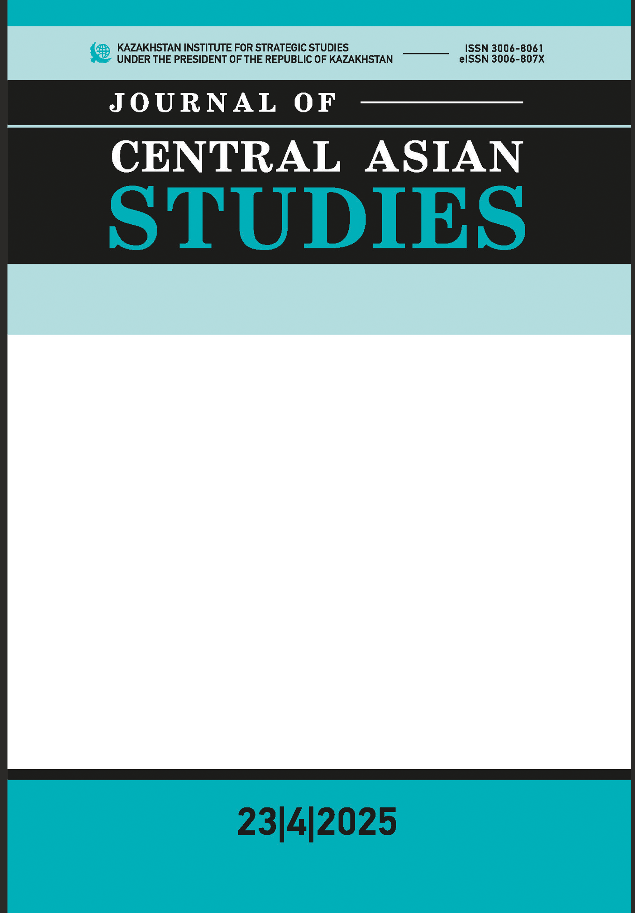 					View Vol. 23 No. 4 (2025): Journal of Central Asian Studies
				